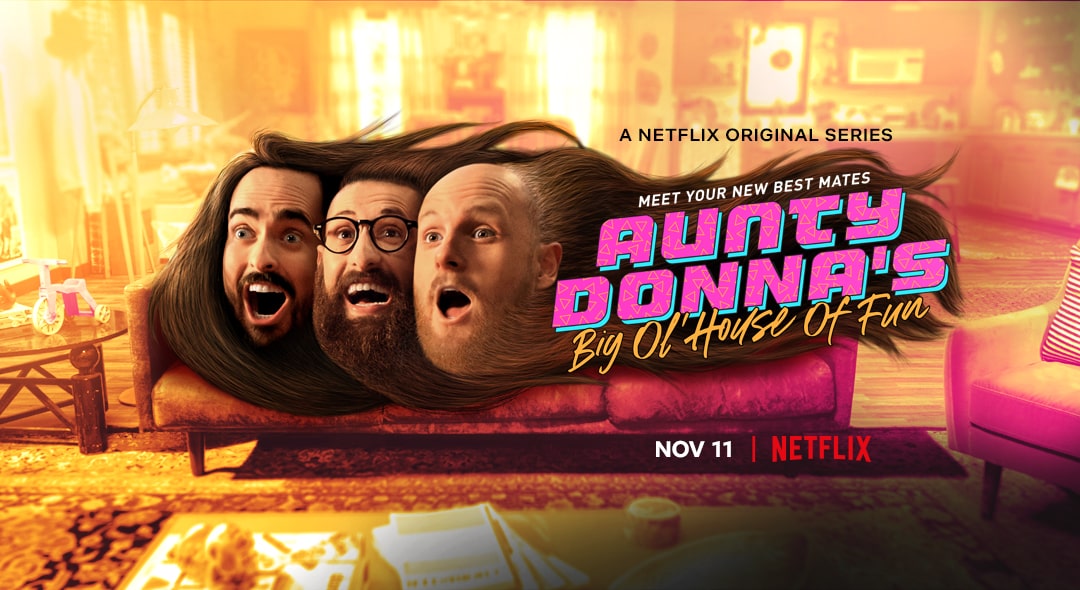 ‘Aunty Donna’s Big Ol’ House of Fun’ Is Hilariously Chaotic